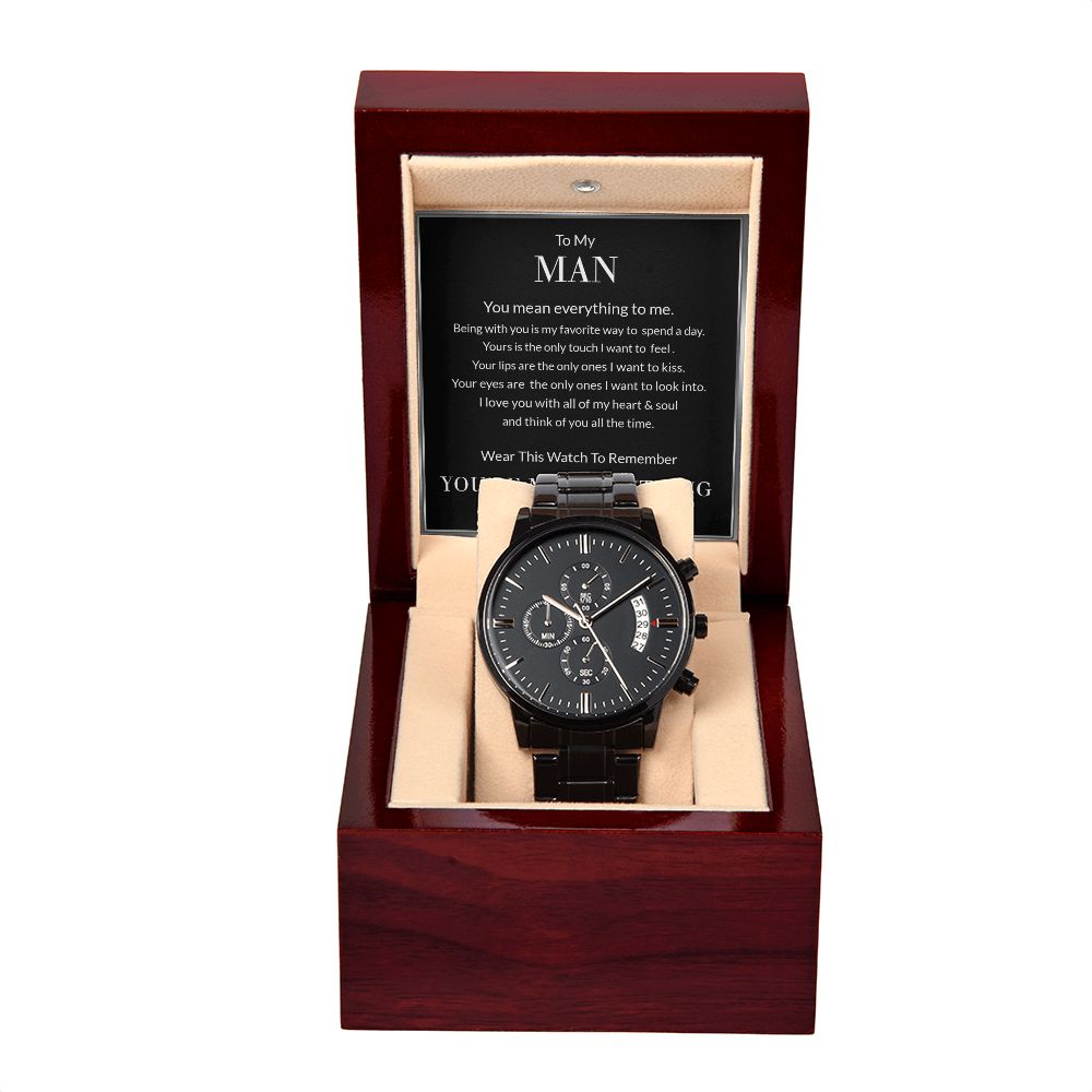 To My Man Gift You Mean Everything to Me - Black Chronograph Watch